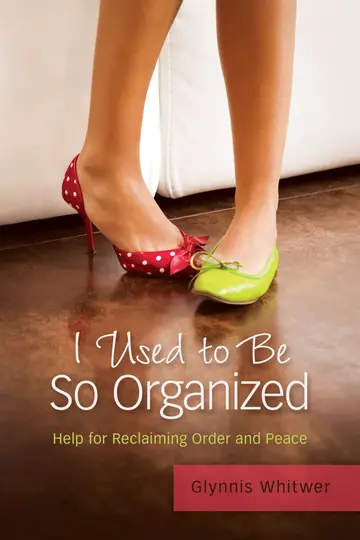 Cover of I Used to Be So Organized