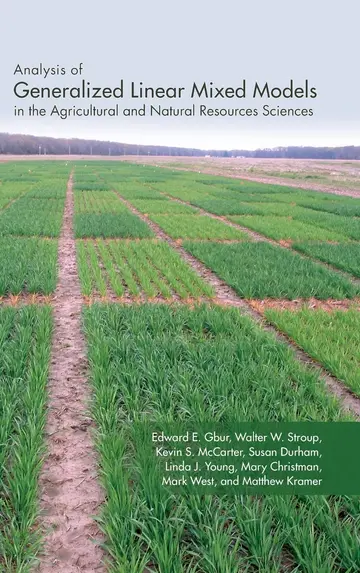 Cover of Analysis of Generalized Linear Mixed Models in the Agricultural and Natural Resources Sciences