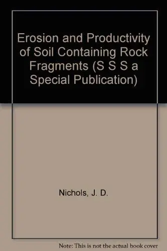 Cover of Erosion and Productivity of Soil Containing Rock Fragments
