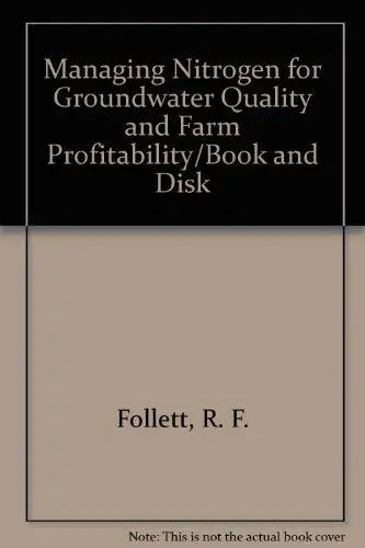 Cover of Managing Nitrogen for Groundwater Quality and Farm Profitability/Book and Disk