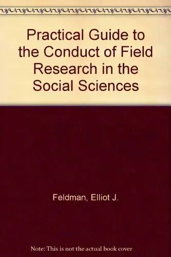 Cover of A Practical Guide to the Conduct of Field Research in the Social Sciences