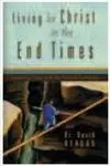 Cover of Living for Christ in the End Times