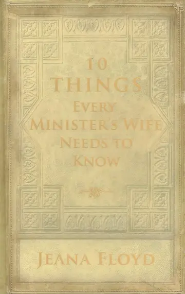 Cover of 10 Things Every Minister's Wife Needs to Know
