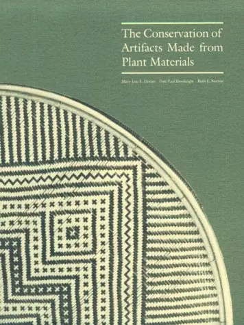 Cover of The Conservation of Artifacts Made from Plant Materials (Getty Publications – (Yale))