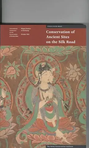 Cover of Conservation of Ancient Sites on the Silk Road