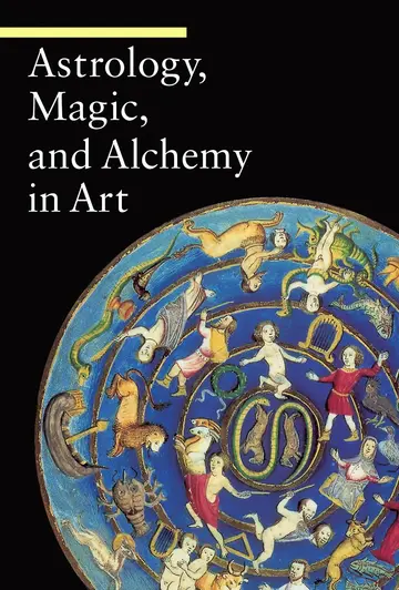 Cover of Astrology, Magic, and Alchemy in Art