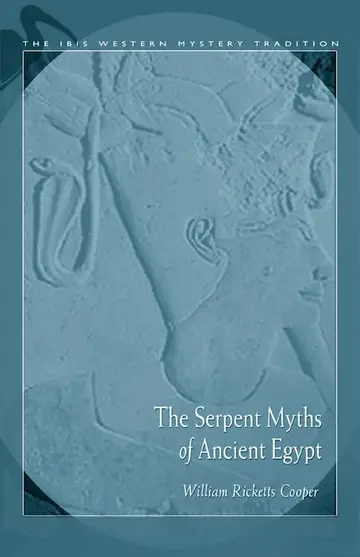 Cover of The Serpent Myths of Ancient Egypt