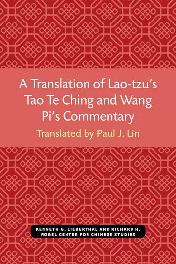 Cover of A Translation of Lao-tzu's Tao Te Ching and Wang Pi's Commentary
