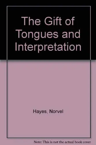 Cover of The Gift of Tongues and Interpretation
