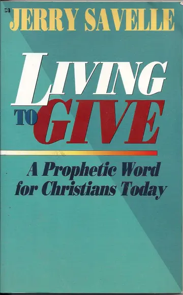 Cover of Living to Give - A Prophetic Word for Christians Today