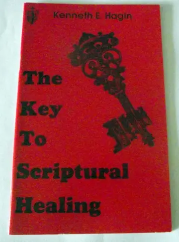 Cover of The Key to Scriptural Healing