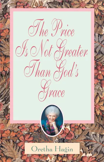 Cover of The Price Is Not Greater Than God's Grace