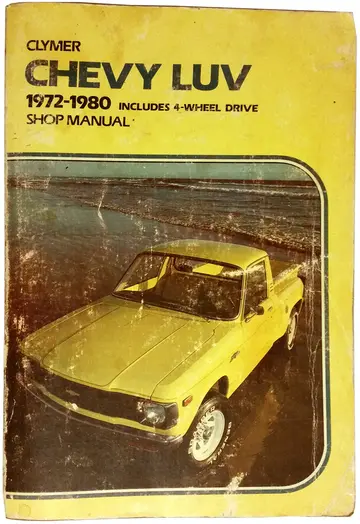 Cover of Chevy Luv 2-&4-Wheel Drive 1972-1982 Gas and Diesel Shop Manual