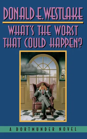 Cover of What's the Worst That Could Happen?