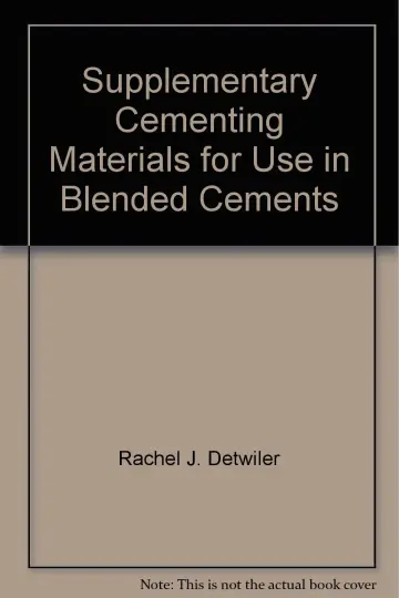 Cover of Supplementary Cementing Materials for Use in Blended Cements