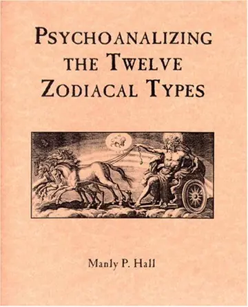 Cover of Psychoanalyzing the Twelve Zodiacal Types