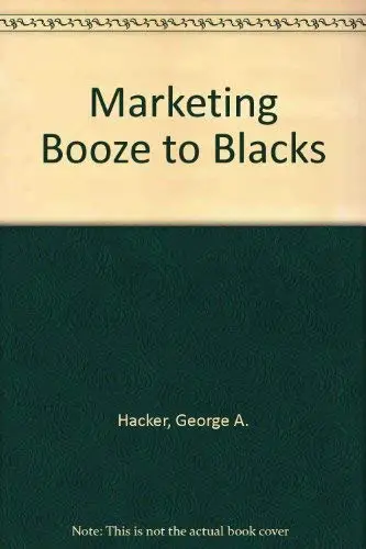 Cover of Marketing Booze to Blacks