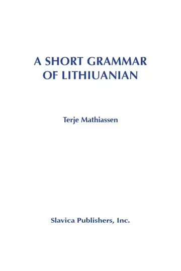 Cover of A Short Grammar of Lithuanian