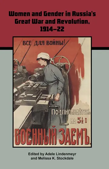 Cover of Women and Gender in Russia's Great War and Revolution, 1914-22