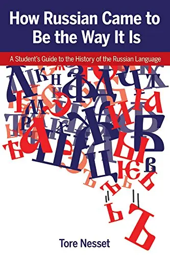 Cover of How Russian Came to Be the Way It Is
