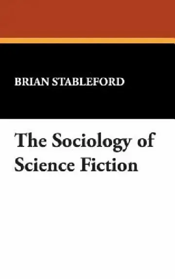 Cover of The Sociology of Science Fiction
