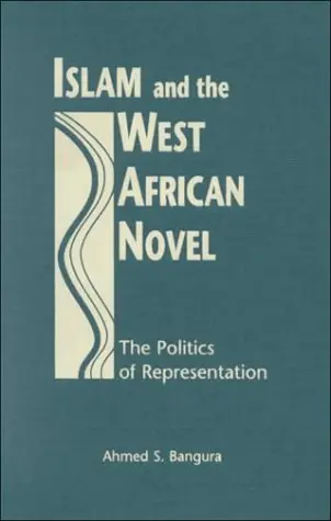 Cover of Islam and the West African Novel
