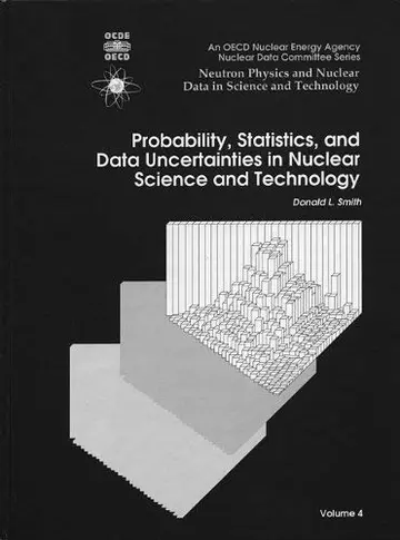 Cover of Probability, Statistics, and Data Uncertainties in Nuclear Science and Technology