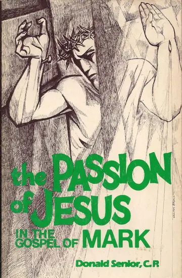 Cover of Passion of Jesus in the Gospel of Mark