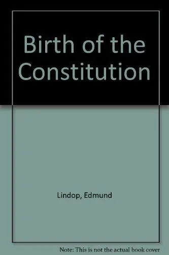 Cover of Birth of the Constitution