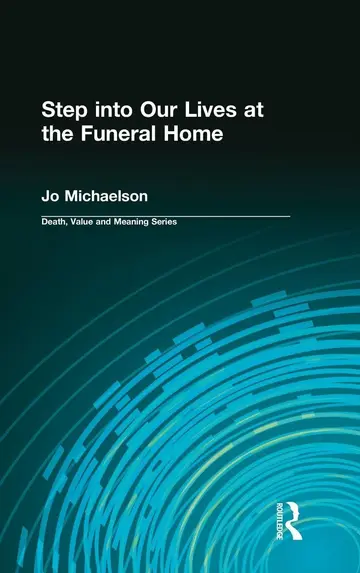 Cover of Step into Our Lives at the Funeral Home
