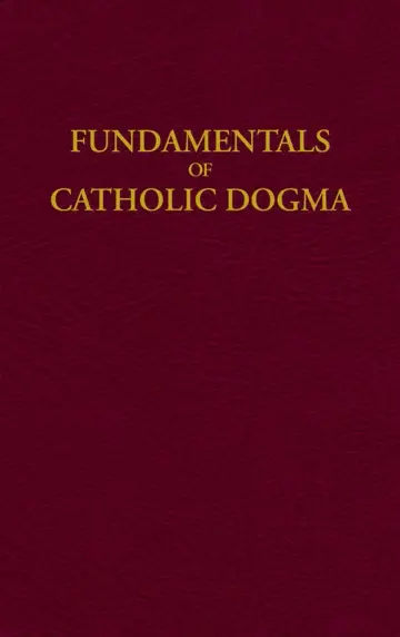 Cover of Fundamentals of Catholic Dogma