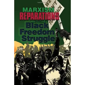 Cover of Marxism, Reparations & the Black Freedom Struggle