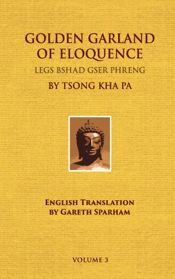 Cover of Golden Garland of Eloquence/Legs bshad gser Phreng