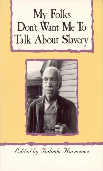 Cover of My Folks Don't Want Me to Talk About Slavery