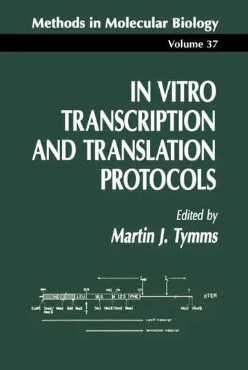 Cover of In Vitro Transcription and Translation Protocols