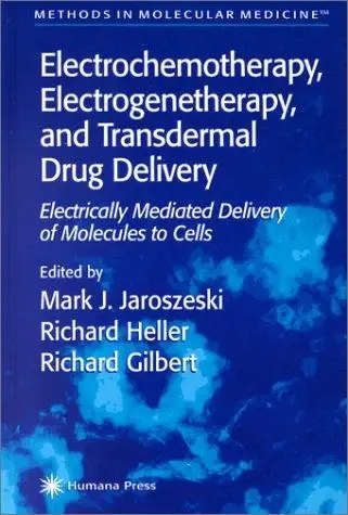 Cover of Electrochemotherapy, Electrogenetherapy, and Transdermal Drug Delivery