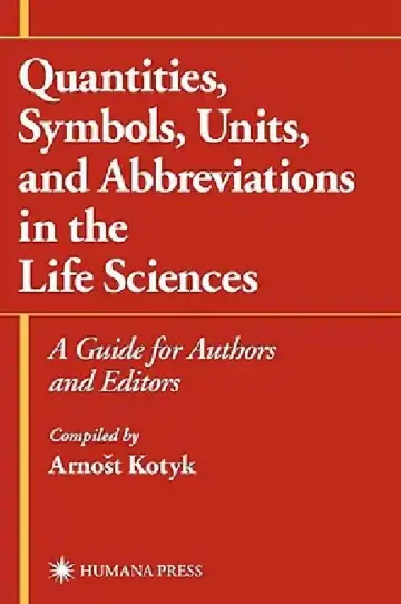 Cover of Quantities, Symbols, Units, and Abbreviations in the Life Sciences