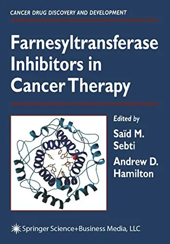 Cover of Farnesyltransferase Inhibitors in Cancer Therapy