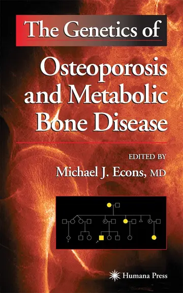 Cover of The Genetics of Osteoporosis and Metabolic Bone Disease