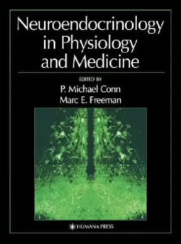 Cover of Neuroendocrinology in Physiology and Medicine