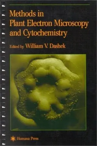 Cover of Methods in Plant Electron Microscopy and Cytochemistry