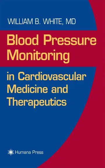 Cover of Blood Pressure Monitoring in Cardiovascular Medicine and Therapeutics