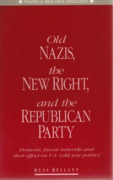 Cover of Old Nazis, the New Right and the Republican Party