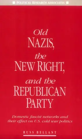 Cover of Old Nazis New Right & Republic