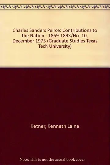 Cover of C.S. Peirce Contributions to the Nation 1