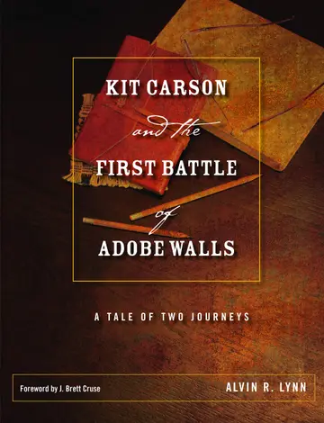 Cover of Kit Carson and the First Battle of Adobe Walls