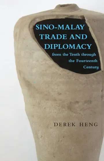 Cover of Sino–Malay Trade and Diplomacy from the Tenth through the Fourteenth Century