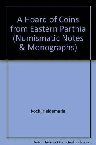 Cover of A Hoard of Coins from Eastern Parthia
