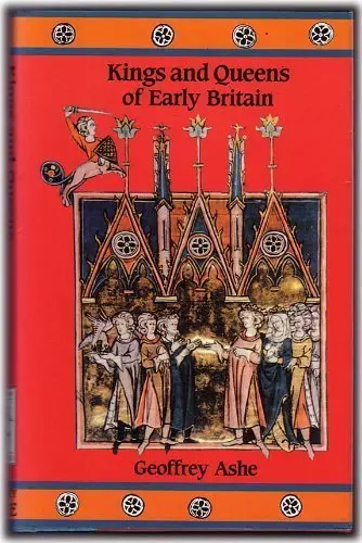 Cover of Kings and Queens of Early Britain