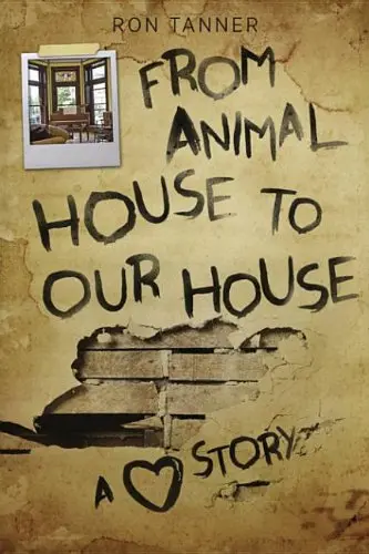 Cover of From Animal House to Our House
